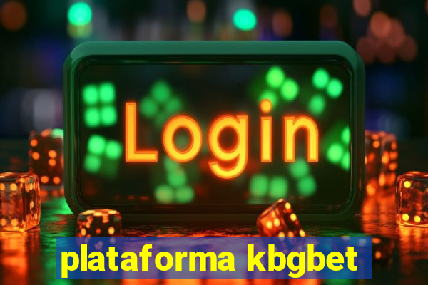 plataforma kbgbet